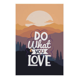Motivational Quote design Do What you Love  Poster