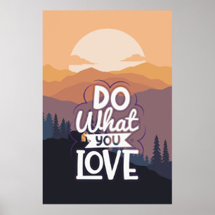 Motivational Quote design Do What you Love  Poster