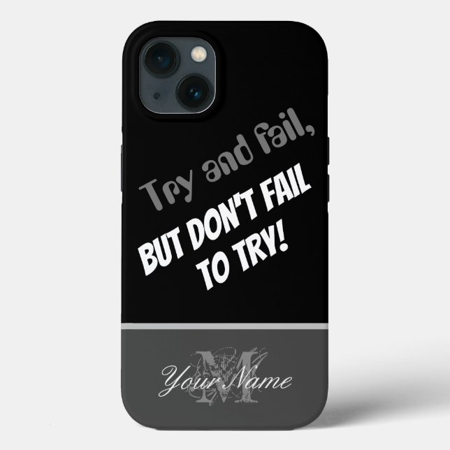 Motivational quote: Don´t fail to try! Case-Mate iPhone Case (Back)