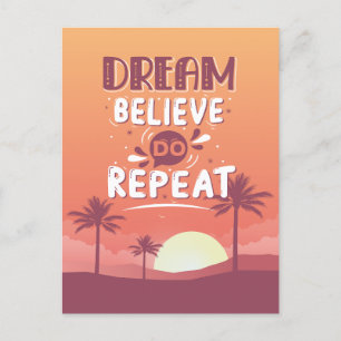 Motivational Quote Dream Believe Do Repeat Postcard