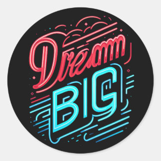 Motivational Quote dream big Classic Round Sticker