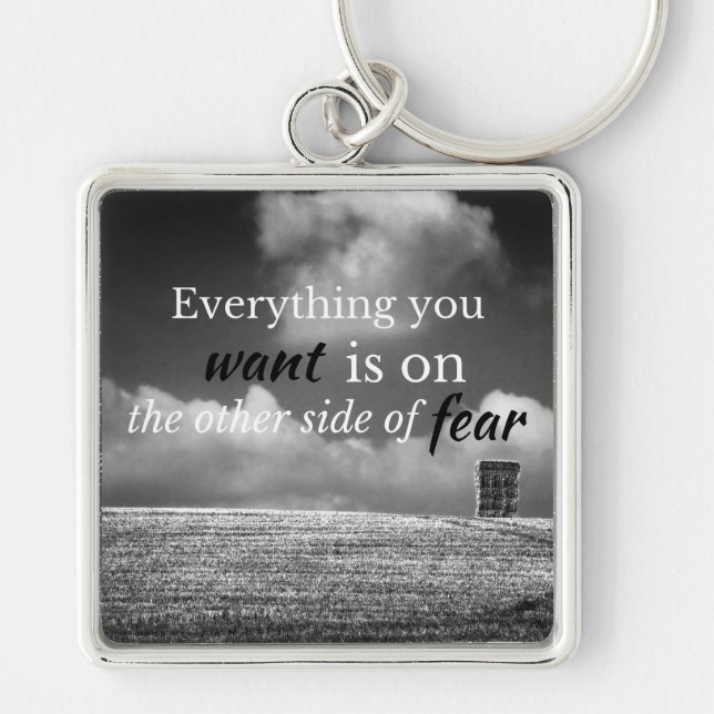 Motivational Quote: Everything you want is on... Key Ring (Front)