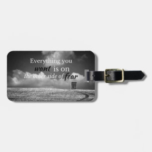 Motivational Quote: Everything you want is on... Luggage Tag