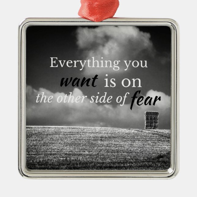 Motivational Quote: Everything you want is on... Metal Tree Decoration (Front)
