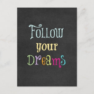 Motivational Quote: Follow Your Dreams Postcard