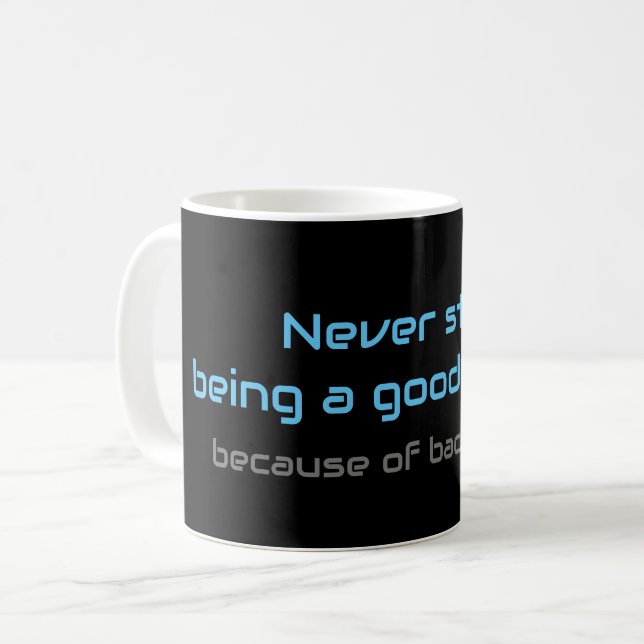Motivational quote for your everyday mental healt coffee mug (Front Left)