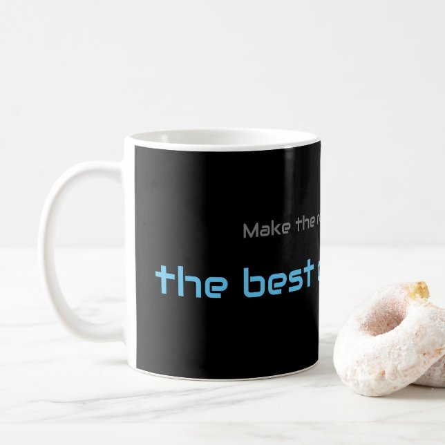Motivational quote for your everyday mental health coffee mug (With Donut)