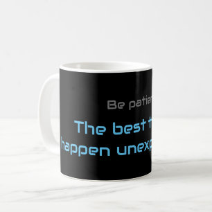 Motivational quote for your everyday mental health coffee mug