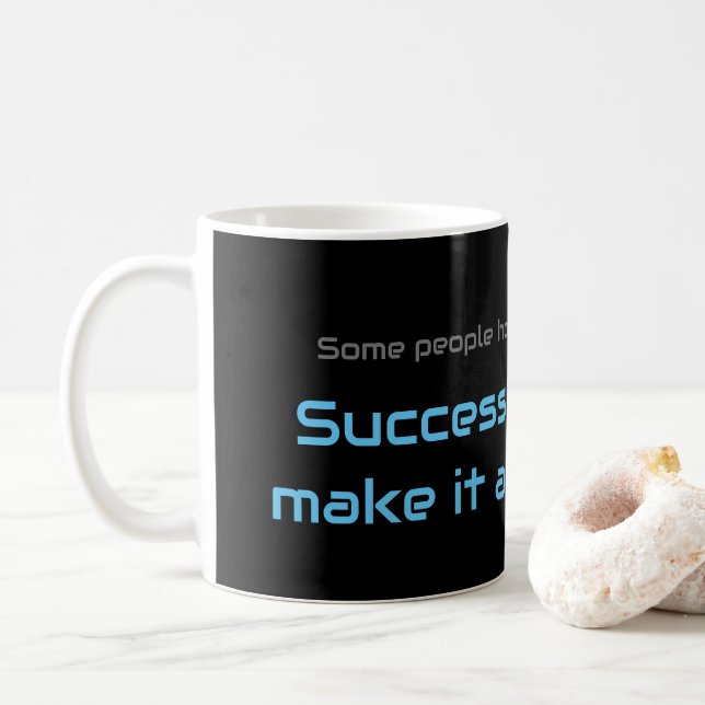 Motivational quote for your everyday mental health coffee mug (With Donut)