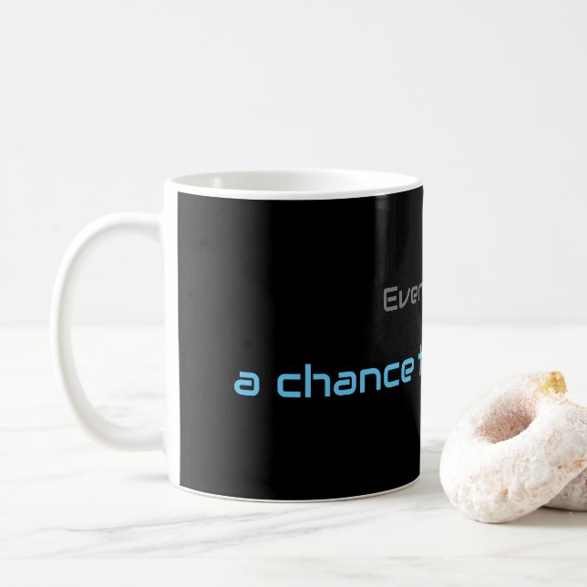 Motivational quote for your everyday mental health coffee mug (With Donut)