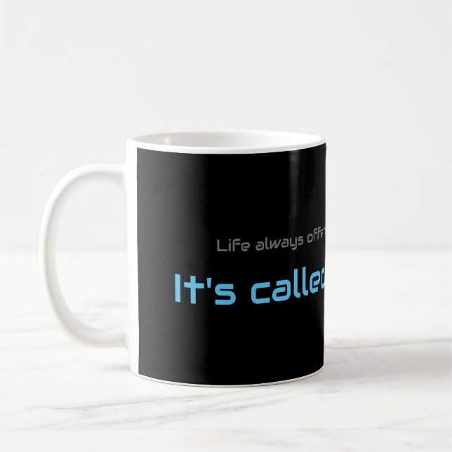 Motivational quote for your everyday mental health coffee mug (Left)