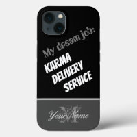 Motivational quote: Karma Delivery Service!