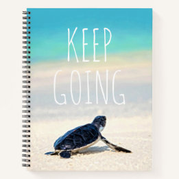 Motivational Quote Keep Going Beach Turtle Notebook
