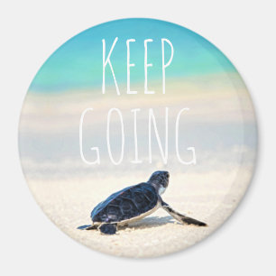 Motivational Quote Keep Going Turtle Beach  Magnet