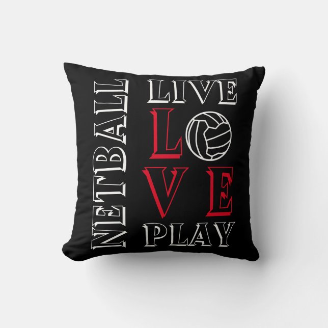 Motivational Quote Live Love Play Netball Cushion (Front)