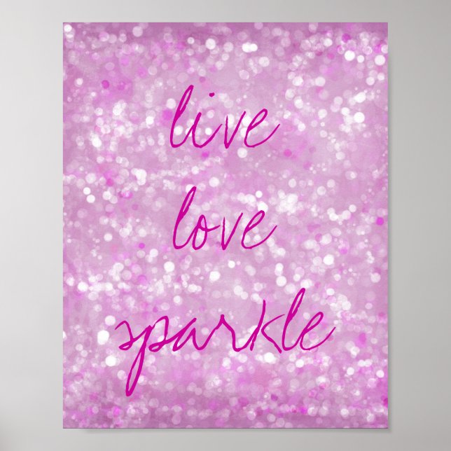Motivational Quote Live Love Sparkle Poster (Front)