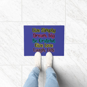 Motivational Quote Live Simply Dream Give Love Doormat