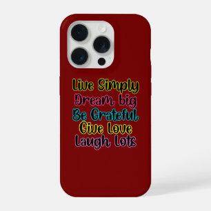 Motivational Quote Live Simply Dream Give Love iPhone 15 Pro Case