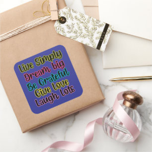 Motivational Quote Live Simply Dream Give Love Square Sticker