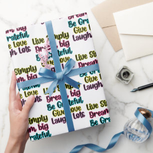 Motivational Quote Live Simply Dream Give Love Wrapping Paper