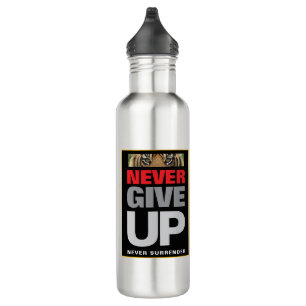 Motivational Quote Never Give Up Never Surrender 710 Ml Water Bottle