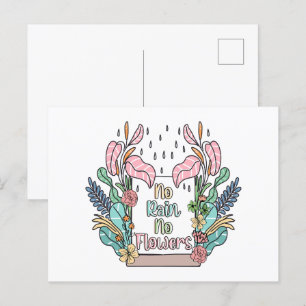 Motivational Quote No Rain No Flowers  Postcard