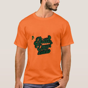 Motivational Quote Optimistic Tee Mental Health