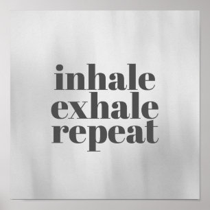motivational quote poster inhale exhale on grey
