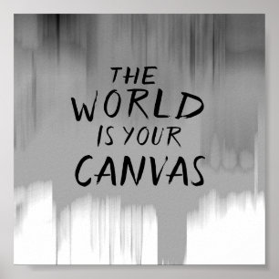 motivational quote poster the world is your canvas