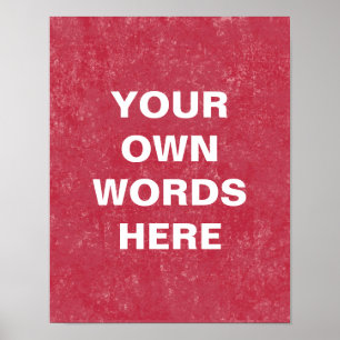Motivational  Quote Poster, Your Own Words Here Poster