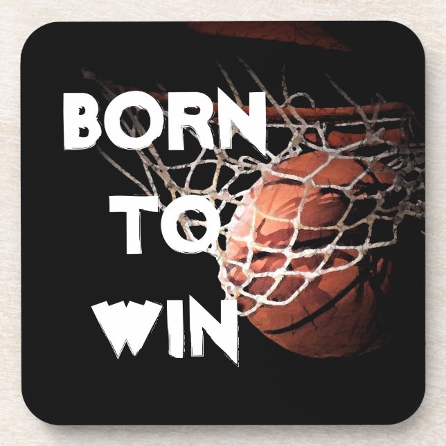 Motivational Quote Saying Basketball Born to Win Coaster (Front)