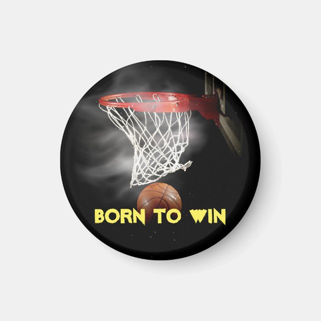 Motivational Quote Saying Basketball Born to Win Magnet (Front)