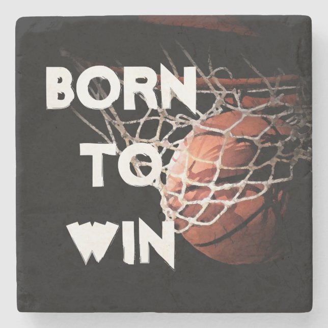 Motivational Quote Saying Basketball Born to Win Stone Coaster (Front)