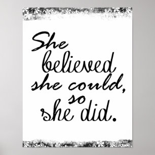 Motivational Quote: She believed she could, so she Poster