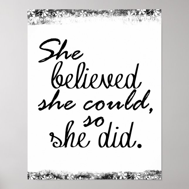 Motivational Quote: She believed she could, so she Poster (Front)