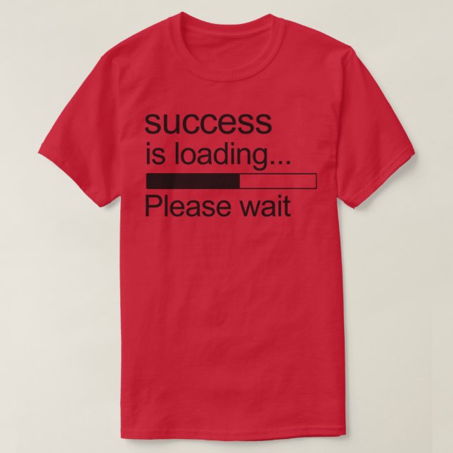motivational quote success inspirational motivatio T-Shirt (Design Front)