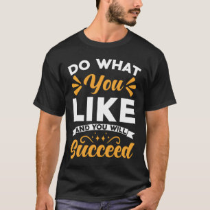Motivational Quote Success Saying retro T-Shirt
