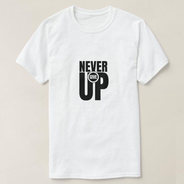 motivational quote T-Shirt (Design Front)
