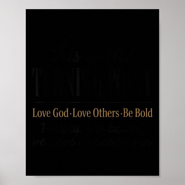 Motivational Quote This Is The Turning Int  Poster (Front)