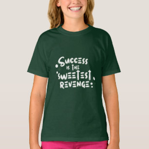 Motivational Quote to Success T-Shirt