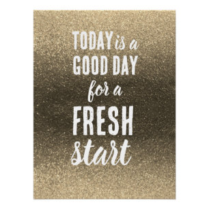 Motivational Quote Today is a Good Day Fresh Start Poster
