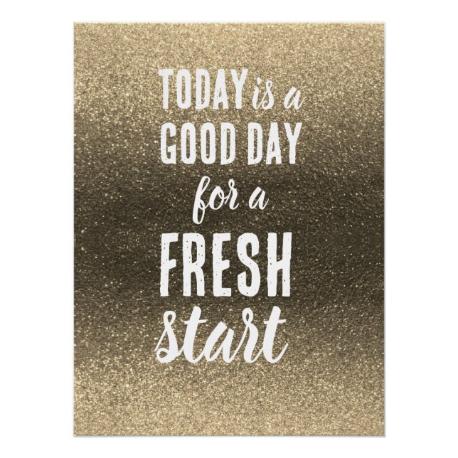 Motivational Quote Today is a Good Day Fresh Start Poster (Front)