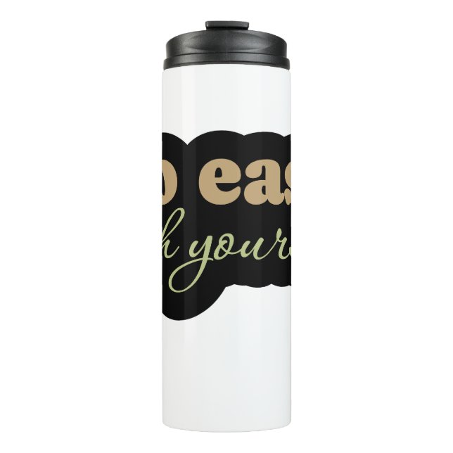 Motivational Quote Travel Mug – (Front)
