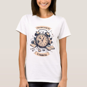 Motivational quote with a broken clock – Symbolic  T-Shirt