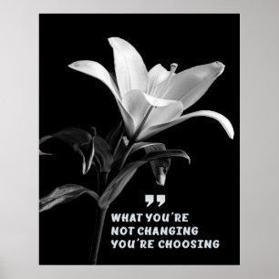 Motivational Quote with White Lily Flower Poster