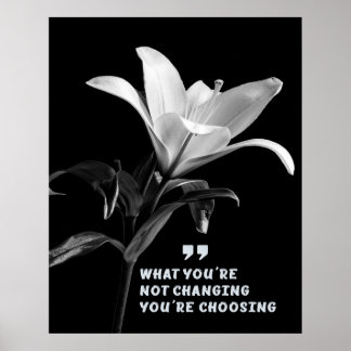 Motivational Quote with White Lily Flower Poster