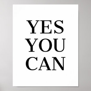 Motivational Quote Yes You Can Poster