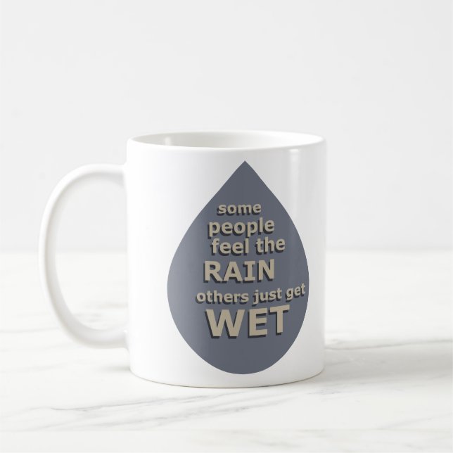 motivational quotes about life sayings coffee mug (Left)