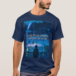 motivational quotes about life T-Shirt