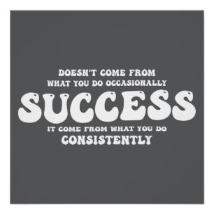 Motivational Quotes Consistency Breeds Success Poster